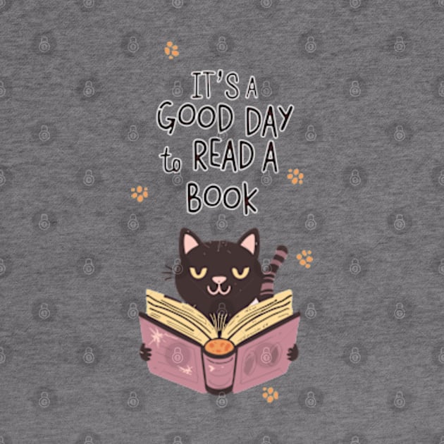 It's a Good day to read a book by LaroyaloTees